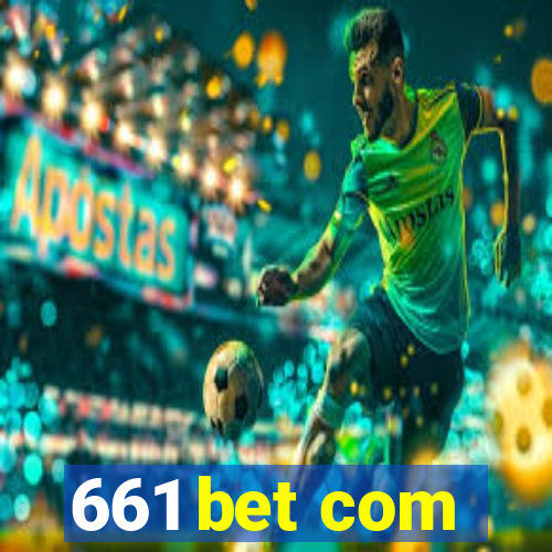 661 bet com